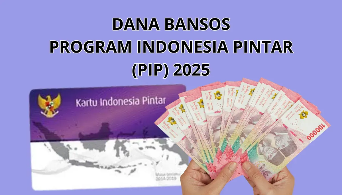 PIP Juni 2025 Cair! Siswa SD Hingga SMA Bisa Dapat Hingga Rp1,8 Juta, Begini Cara Cek Namanya
