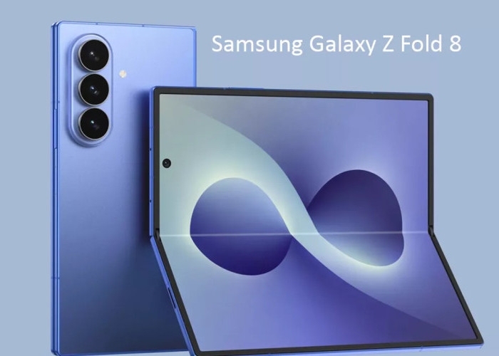 Bocoran Samsung Galaxy Z Fold 8: Layar Lebih Lebar, Performa Gahar dan Jadwal Rilis Makin Dekat!