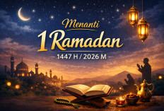 Kapan 1 Ramadan 1447 H Versi Pemerintah? Ini Jadwal Sidang Isbat Kemenag